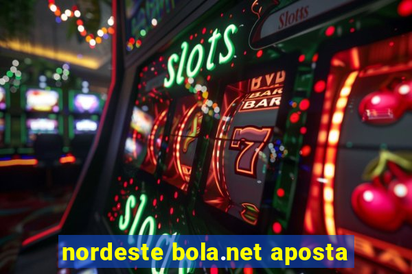 nordeste bola.net aposta